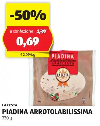 ALDI LA CESTA PIADINA ARROTOLABILISSIMA 330 g offerta