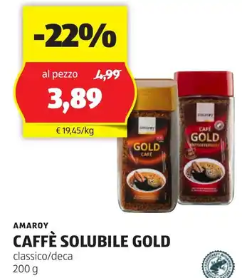 ALDI AMAROY CAFFÈ SOLUBILE GOLD classico / deca 200 g offerta