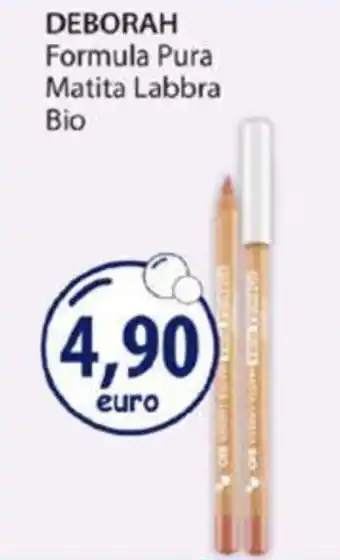 Acqua & Sapone DEBORAH Formula Pura Matita Labbra Bio offerta