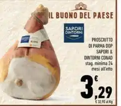 Conad Margherita PROSCIUTTO DI PARMA DOP SAPORI & DINTORNI CONAD offerta