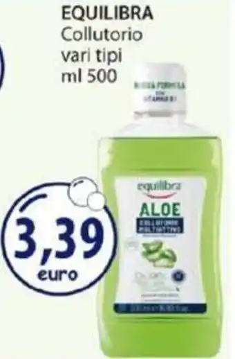 Acqua & Sapone EQUILIBRA Collutorio vari tipi ml 500 offerta