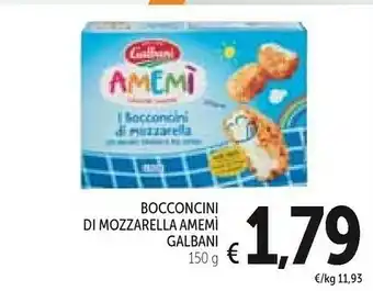 Conad Galbani Bocconcini Di Mozzarella Amemì offerta