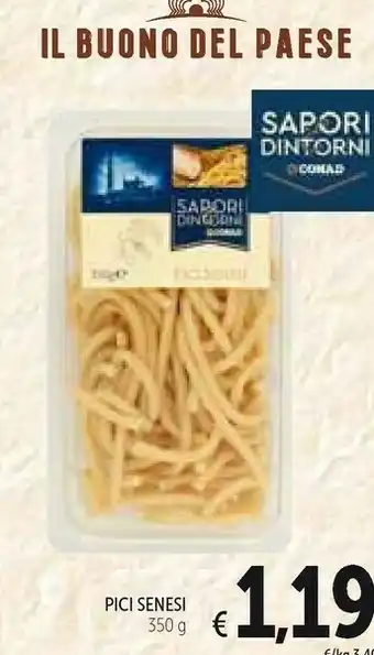 Conad Conad Sapori & Dintorni Pici Senesi offerta