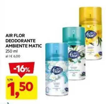 DPiù AIR FLOR DEODORANTE AMBIENTE MATIC 250 ml offerta