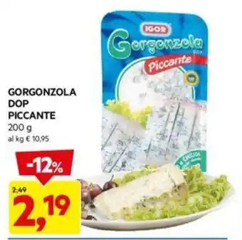 DPiù GORGONZOLA DOP PICCANTE 200 g offerta