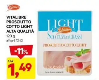 DPiù VITALIBRE PROSCIUTTO COTTO LIGHT ALTA QUALITÀ 120 g offerta