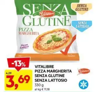 DPiù VITALIBRE PIZZA MARGHERITA SENZA GLUTINE SENZA LATTOSIO 330 g offerta