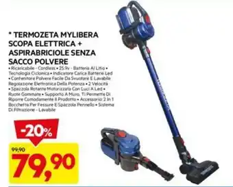 DPiù TERMOZETA MYLIBERA SCOPA ELETTRICA + ASPIRABRICIOLE SENZA SACCO POLVERE offerta