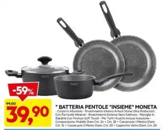 DPiù BATTERIA PENTOLE "INSIEME" MONETA offerta