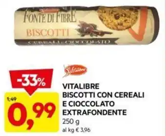 DPiù VITALIBRE BISCOTTI CON CEREALI E CIOCCOLATO EXTRAFONDENTE 250 g offerta