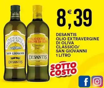 Vantaggio Cash&Carry DESANTIS OLIO EXTRA VERGINE DI OLIVA CLASSICO/ SAN GIOVANNI 1 LITRO offerta