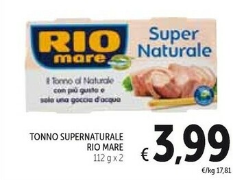 Conad Rio Mare Il Tonno Al Naturale Super Naturale 224 G(ml) offerta