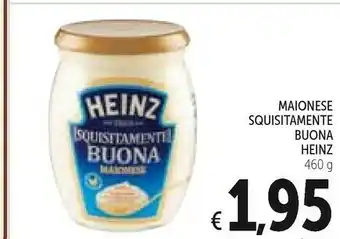 Conad Heinz Maionese Squisitamente Buona 460 G(ml) offerta