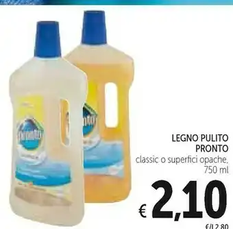 Conad Pronto Legno Pulito Classic O Superfici Opache offerta