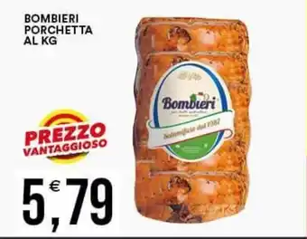 Vantaggio Cash&Carry BOMBIERI PORCHETTA offerta