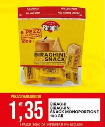 Vantaggio Cash&Carry BIRAGHI BIRAGHINI SNACK MONOPORZIONE 100 GR offerta