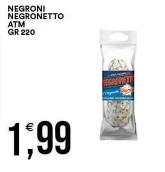 Vantaggio Cash&Carry NEGRONI NEGRONETTO ATM GR 220 offerta