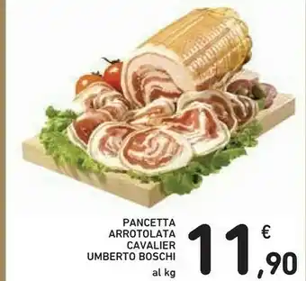 Conad Cavalier umberto boschi Pancetta Arrotolata offerta