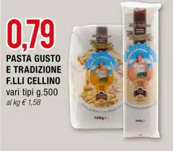 PASTA GUSTO E TRADIZIONE F.LLI CELLINO vari tipi g.500