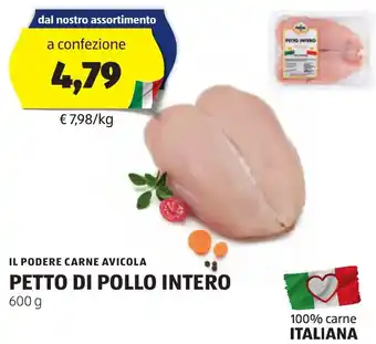 ALDI IL PODERE CARNE AVICOLA PETTO DI POLLO INTERO 600 g offerta