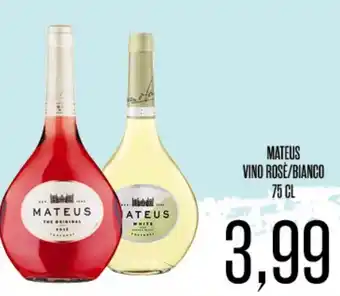 Supermercati Pasquale Prisco MATEUS VINO ROSE/BIANCO 75 CL offerta