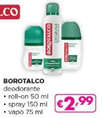 Acqua & Sapone BOROTALCO deodorante roll-on 50 ml spray 150 ml vapo 75 ml offerta