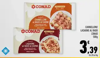 Conad CANNELLONI/ LASAGNE AL RAGÙ CONAD 500g offerta