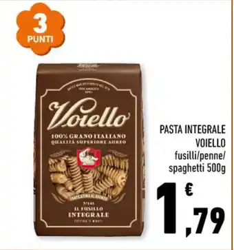 Conad PASTA INTEGRALE VOIELLO fusilli/penne/ spaghetti 500g offerta
