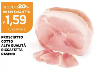 Ekom PROSCIUTTO COTTO ALTA QUALITÀ RICCAFETTA RASPINI offerta