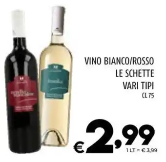 Il Centesimo VINO BIANCO/ROSSO LE SCHETTE VARI TIPI CL 75 offerta
