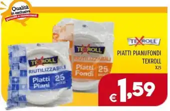 Il Centesimo TEXROLL PIATTI PIANI/FONDI TEXROLL X25 offerta