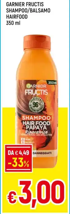 Famila GARNIER FRUCTIS SHAMPOO/BALSAMO HAIRFOOD 350 ml offerta