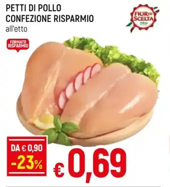 Famila PETTI DI POLLO CONFEZIONE RISPARMIO all'etto offerta