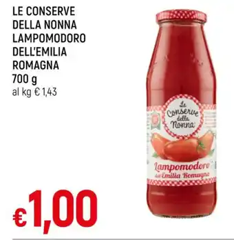 Famila LE CONSERVE DELLA NONNA LAMPOMODORO DELL'EMILIA ROMAGNA 700 g offerta