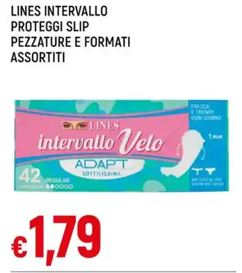 Famila LINES INTERVALLO PROTEGGI SLIP PEZZATURE E FORMATI ASSORTITI offerta