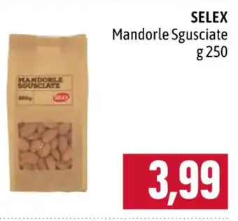 Famila SELEX Mandorle Sgusciate g 250 offerta