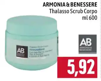 Famila ARMONIA & BENESSERE Thalasso Scrub Corpo ml 600 offerta