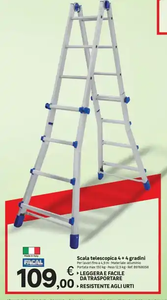 Leroy Merlin Scala telescopica 4+4 gradini Per lavori fino a 4,9 m Materiale: alluminio Portata max 150 kg - Peso 12,5 kg - Ref. 89768058 offerta
