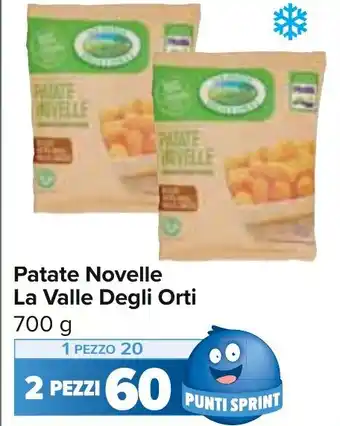 Carrefour Patate Novelle La Valle Degli Orti 700 g offerta