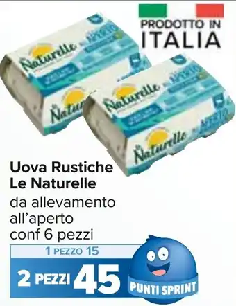 Carrefour Uova Rustiche Le Naturelle offerta