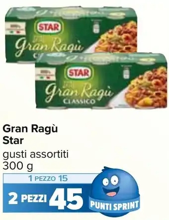 Carrefour Gran Ragù Star gusti assortiti 300 g offerta