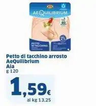 Sigma Petto di tacchino arrosto AeQuilibrium Aia g 120 offerta