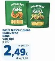 Sigma Pasta fresca ripiena Gioiaverde Rana vari tipi g 250 offerta