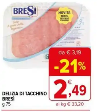 DELIZIA DI TACCHINO BRESÌ g 75