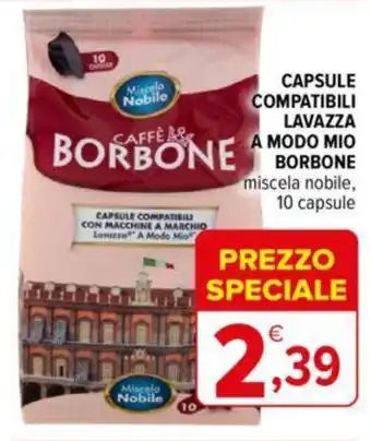 Iperal CAPSULE COMPATIBILI LAVAZZA A MODO MIO BORBONE BORBONE offerta
