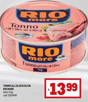 Metro TONNO ALL'OLIO DI OLIVA RIO MARE latta 1 kg offerta