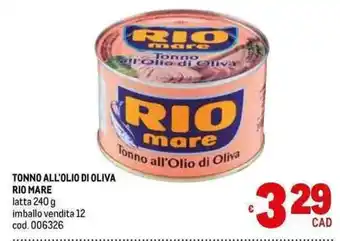Metro TONNO ALL'OLIO DI OLIVA RIO MARE latta 240 g offerta