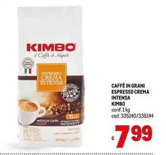 Metro CAFFÈ IN GRANI ESPRESSO CREMA INTENSA KIMBO conf. 1 kg offerta