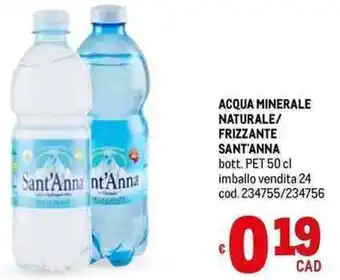 Metro ACQUA MINERALE NATURALE/ FRIZZANTE SANT'ANNA bott. PET 50 cl offerta