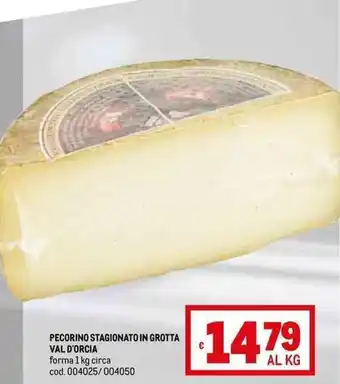 PECORINO STAGIONATO IN GROTTA VAL D'ORCIA forma 1 kg circa